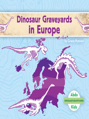 cover image of Dinosaur Graveyards in Europe